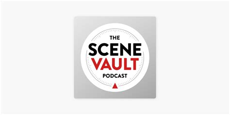 scene vault podcast